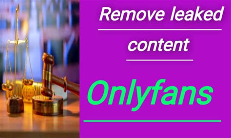 How To Remove Leaked Onlyfans Content Tips No One Tells You