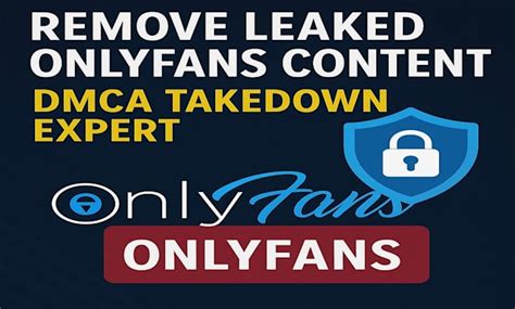 Remove Leaked Onlyfans Content Onsist
