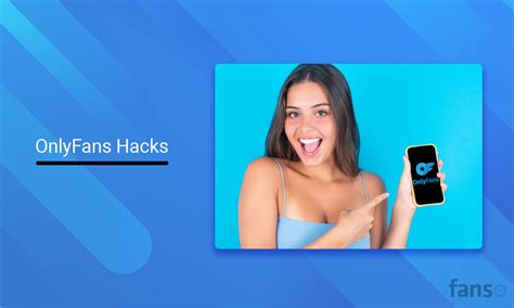 The 6 Best Onlyfans Hacks To Maximize Your Earning