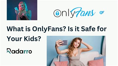What Is Onlyfans Is It Safe For Your Kids Pdf